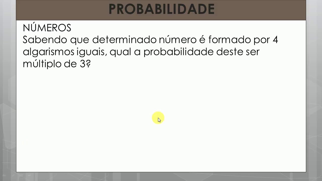 Exercícios Resolvidos – Probabilidade