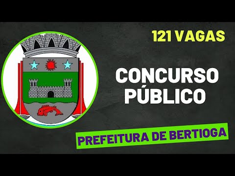 Concurso Prefeitura de Bertioga – Edital Prefeitura de Bertioga | Concursos