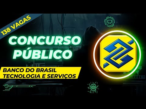 Concurso Banco do Brasil – Edital Concurso Banco do Brasil Tecnologia e Serviços | Concurso