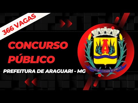 Concurso Prefeitura de Araguari MG – Edital Concurso Prefeitura de Araguari | Concurso