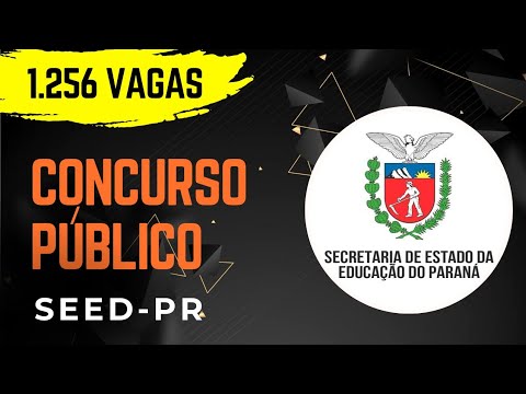 CONCURSO PARA PROFESSOR SEED – PR | Edital Secretaria de Educação do Estado do Paraná