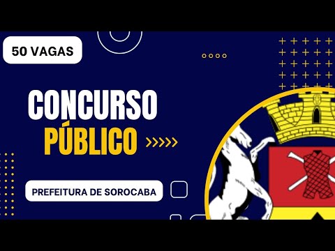 CONCURSO PREFEITURA DE SOROCABA – SP 2023 | Edital e Material de Estudos | Concurso Público