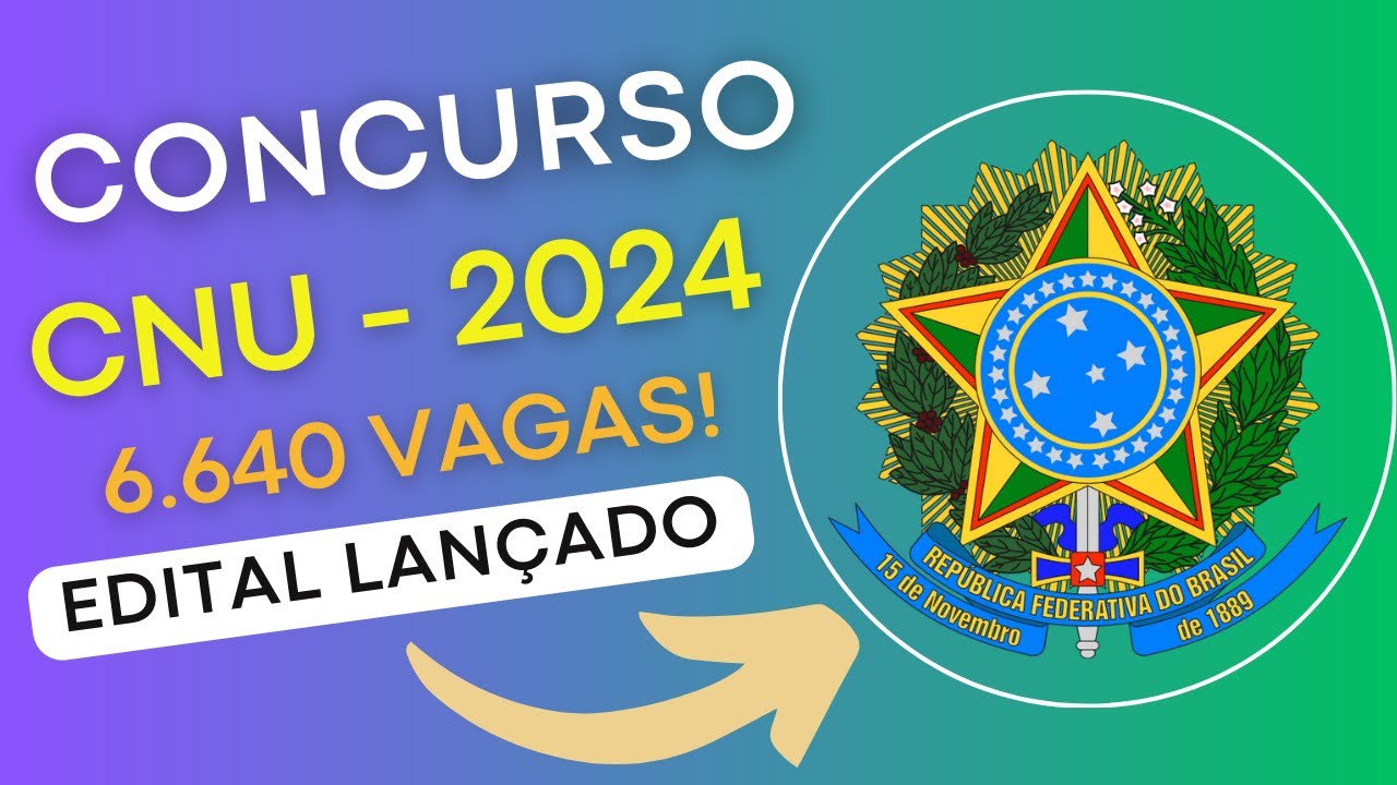 CONCURSO CNU 2024 | Concurso Público Nacional Unificado | Edital e Material de Estudos | CPNU 2024