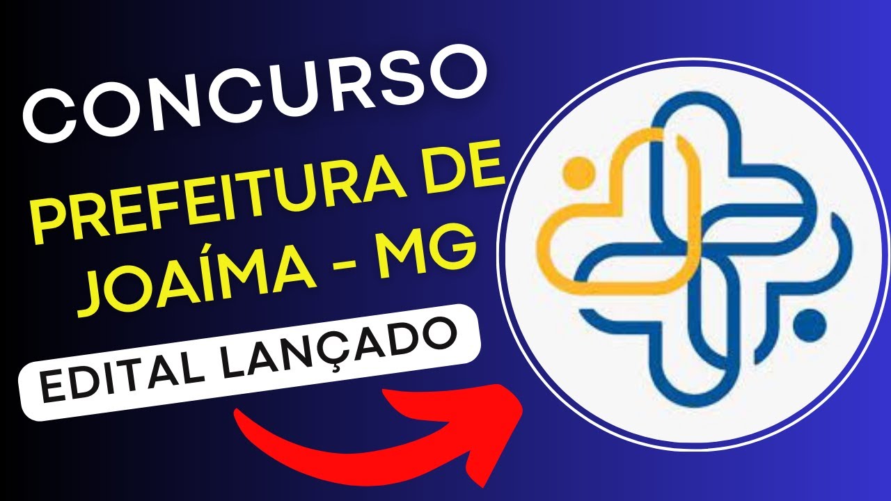 CONCURSO PREFEITURA DE JOAÍMA – MG 2024 | Edital e Material de Estudos | Concurso Público