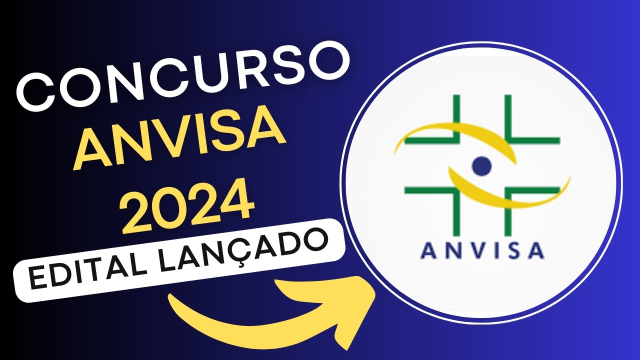 CONCURSO ANVISA 2024 | Edital e Material de Estudos | Concurso Público