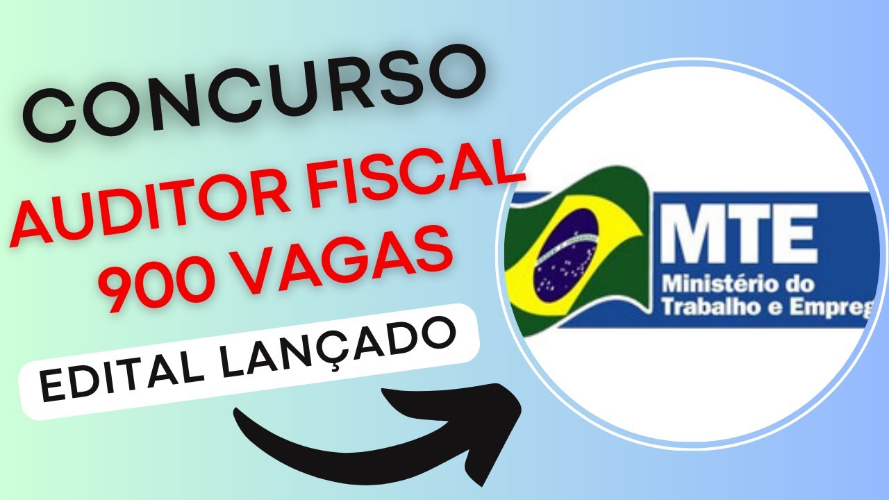 CONCURSO AFT 2024 | Auditor Fiscal do Trabalho | Edital e Material de Estudos | 900 Vagas