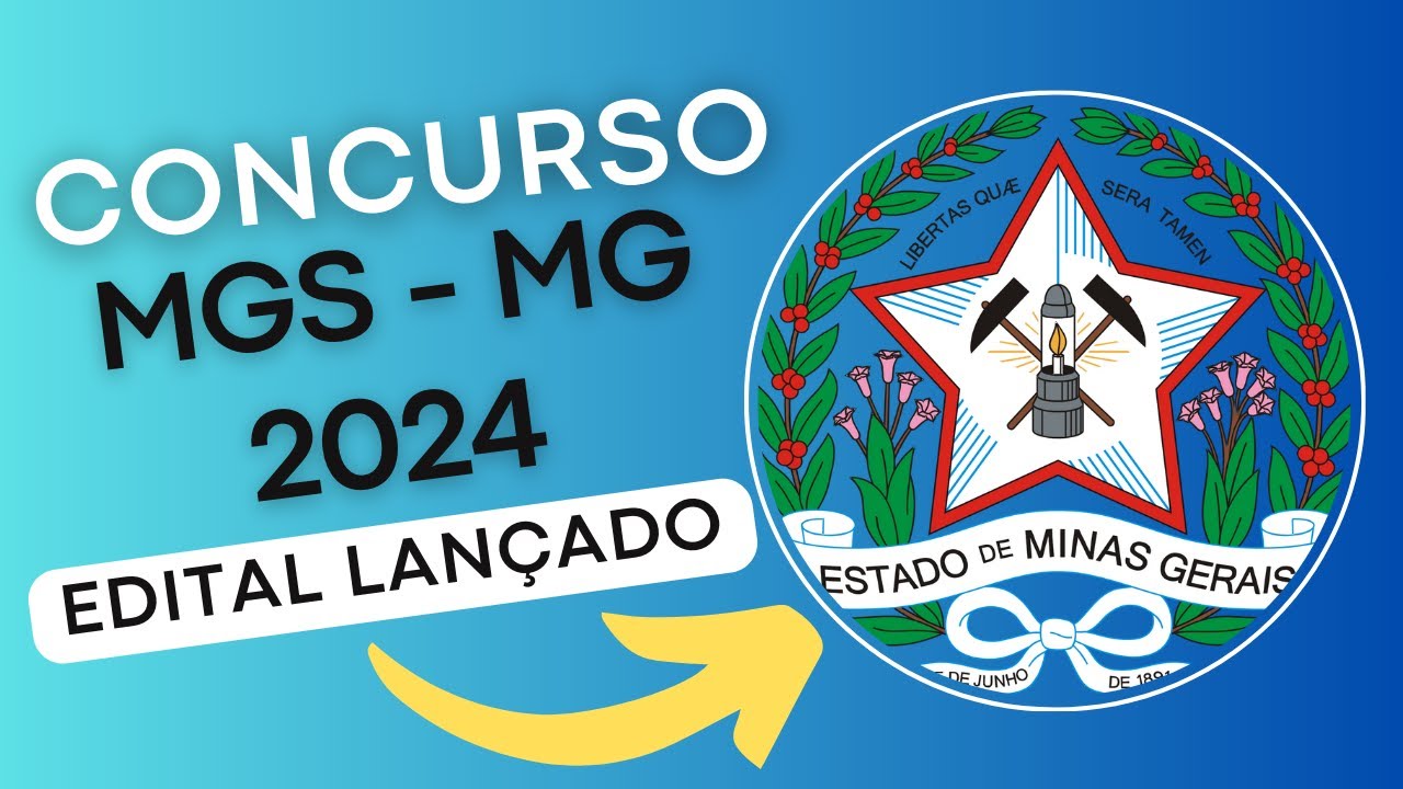 CONCURSO MGS – MG 2024 | Minas Gerais Administração e Serviços | Edital e Material de Estudos