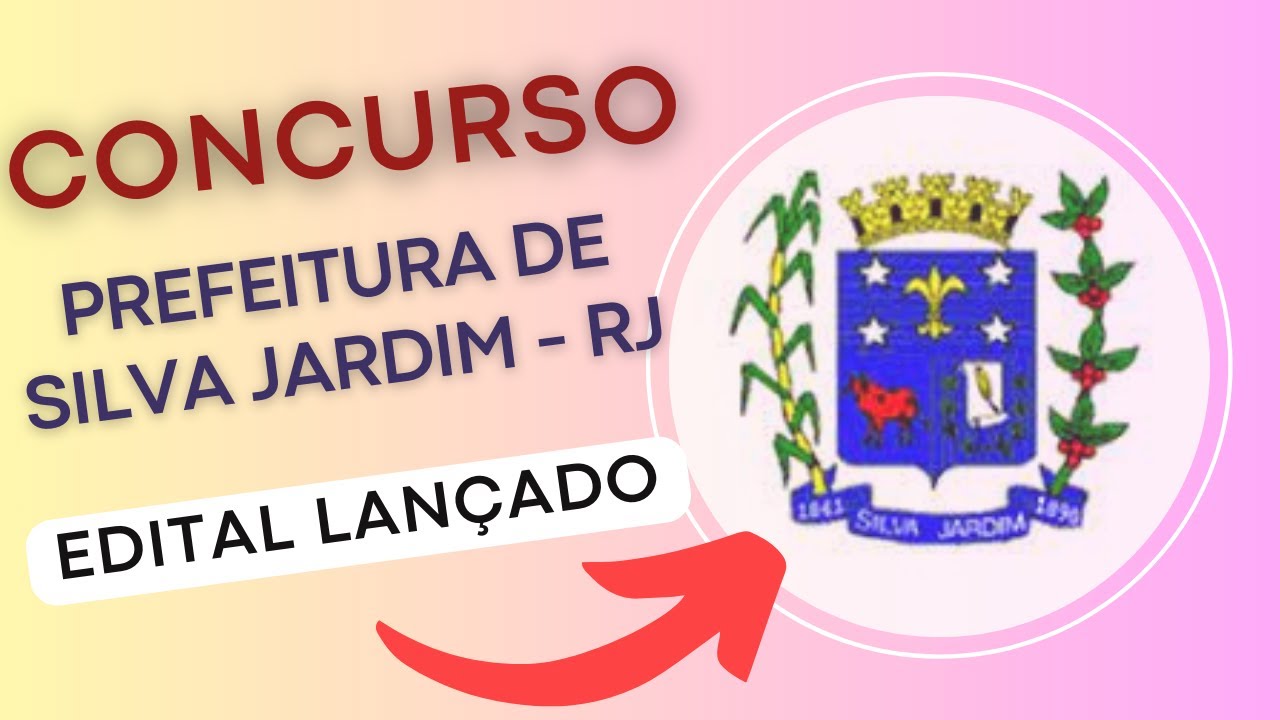 CONCURSO PREFEITURA DE SILVA JARDIM – RJ 2024 | Edital e Material de Estudos | Concurso Público