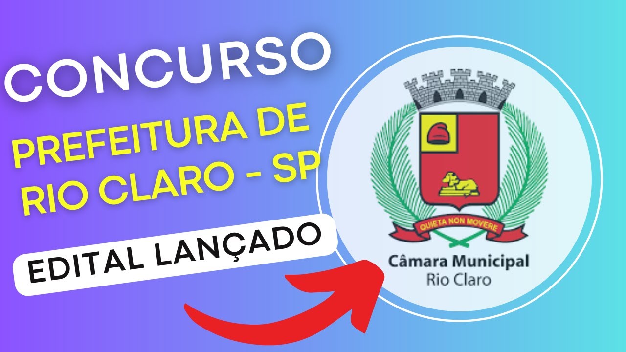 CONCURSO PREFEITURA DE RIO CLARO – SP 2024 | Edital e Material de Estudos | Concurso Público