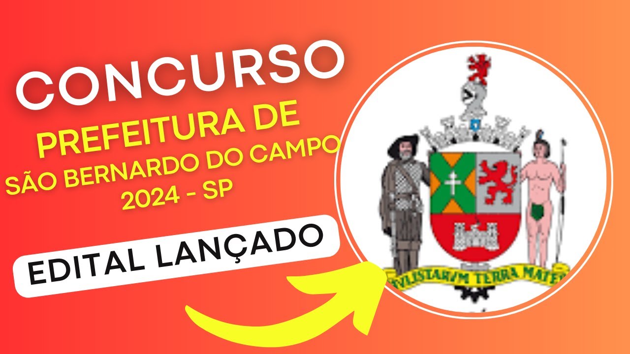 CONCURSO PREFEITURA DE SÃO BERNARDO DO CAMPO – SP 2024 | Edital e Material de Estudos