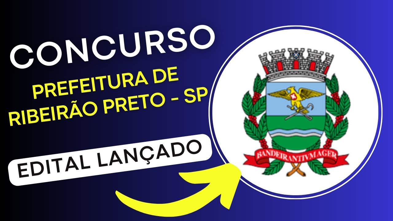 CONCURSO PREFEITURA DE RIBEIRÃO PRETO 2024 | Edital e Material de Estudos | Concurso Público