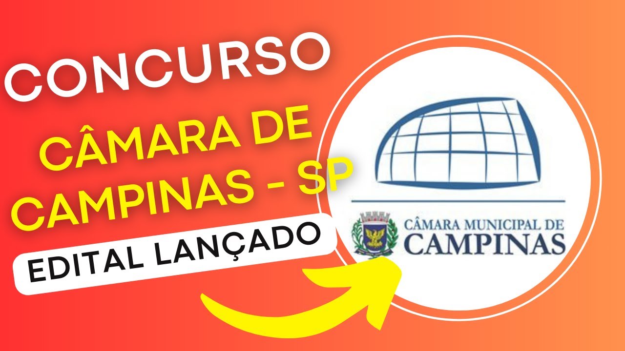 CONCURSO CÂMARA DE CAMPINAS – SP 2024 | Edital e Material de Estudos | Concurso Público