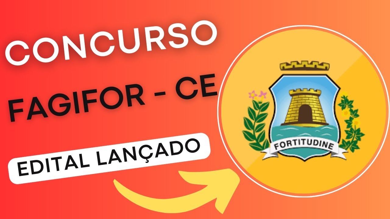 CONCURSO FAGIFOR – CE 2024 | Fundação de Apoio à Gestão em Saúde de Fortaleza | Edital e Apostila