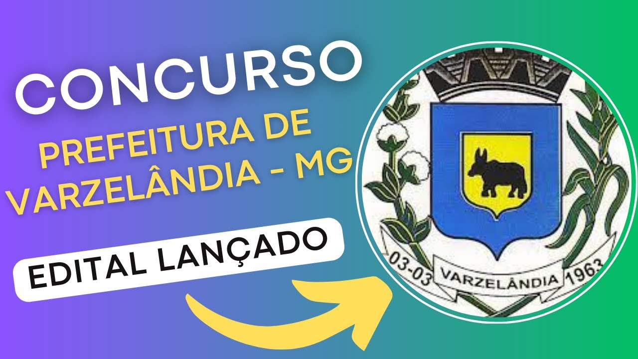 CONCURSO PREFEITURA DE VARZELÂNDIA – MG 2024 | Edital e Material de Estudos | Concurso Público