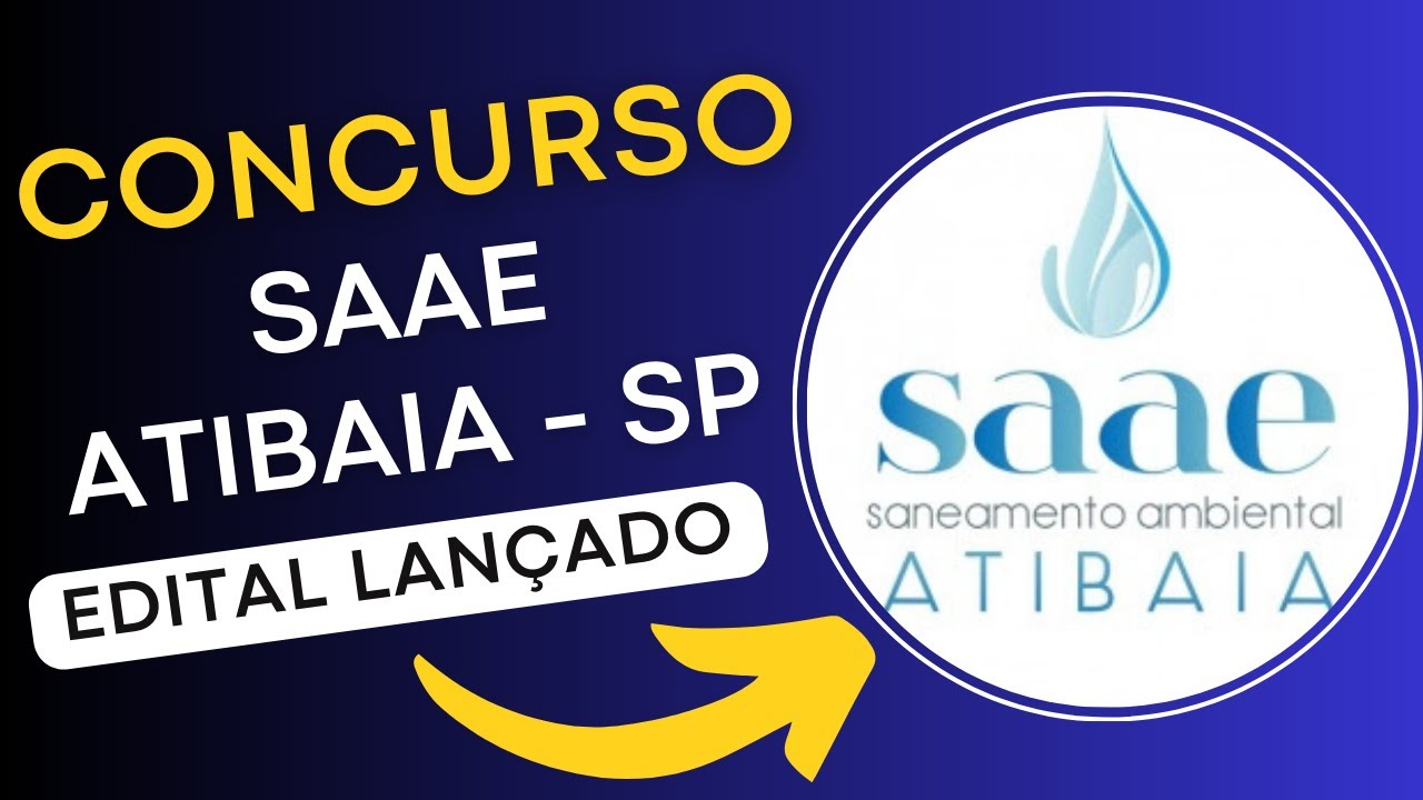 CONCURSO SAAE ATIBAIA – SP | Saneamento Ambiental de Atibaia | Edital e Apostila | Concurso Público