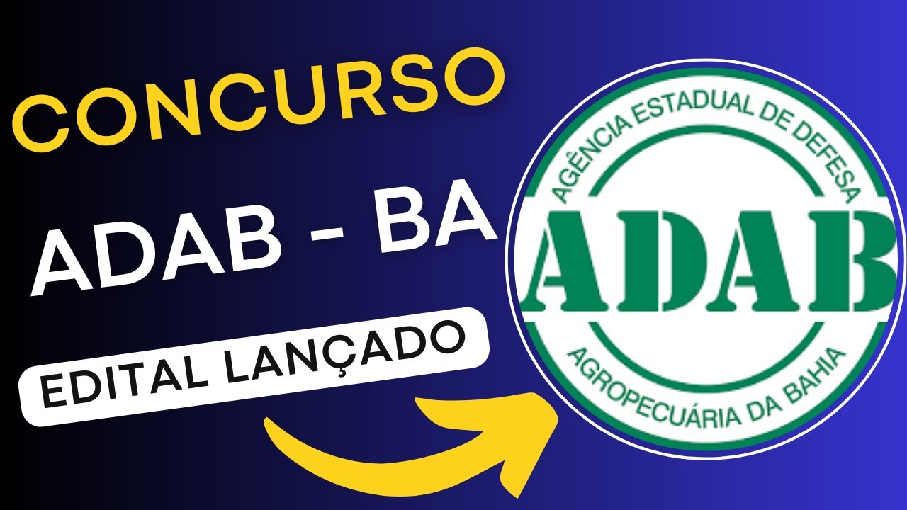 CONCURSO ADAB – BA 2024 | Agência de Defesa Agropecuária da Bahia | Edital e Material de Estudos