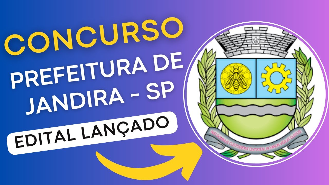 CONCURSO PREFEITURA DE JANDIRA – SP 2024 | Edital e Material de Estudos| Concurso Público