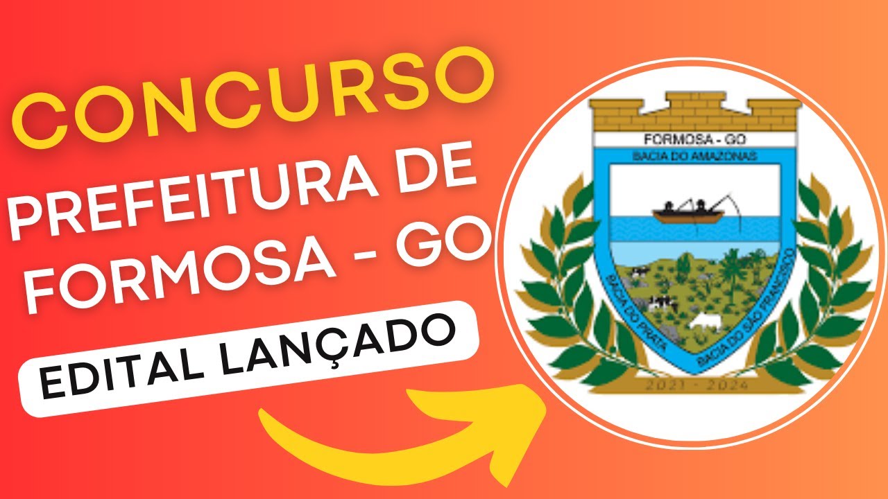 CONCURSO PREFEITURA DE FORMOSA – GO 2024 | Edital e Material de Estudos | Concurso Público