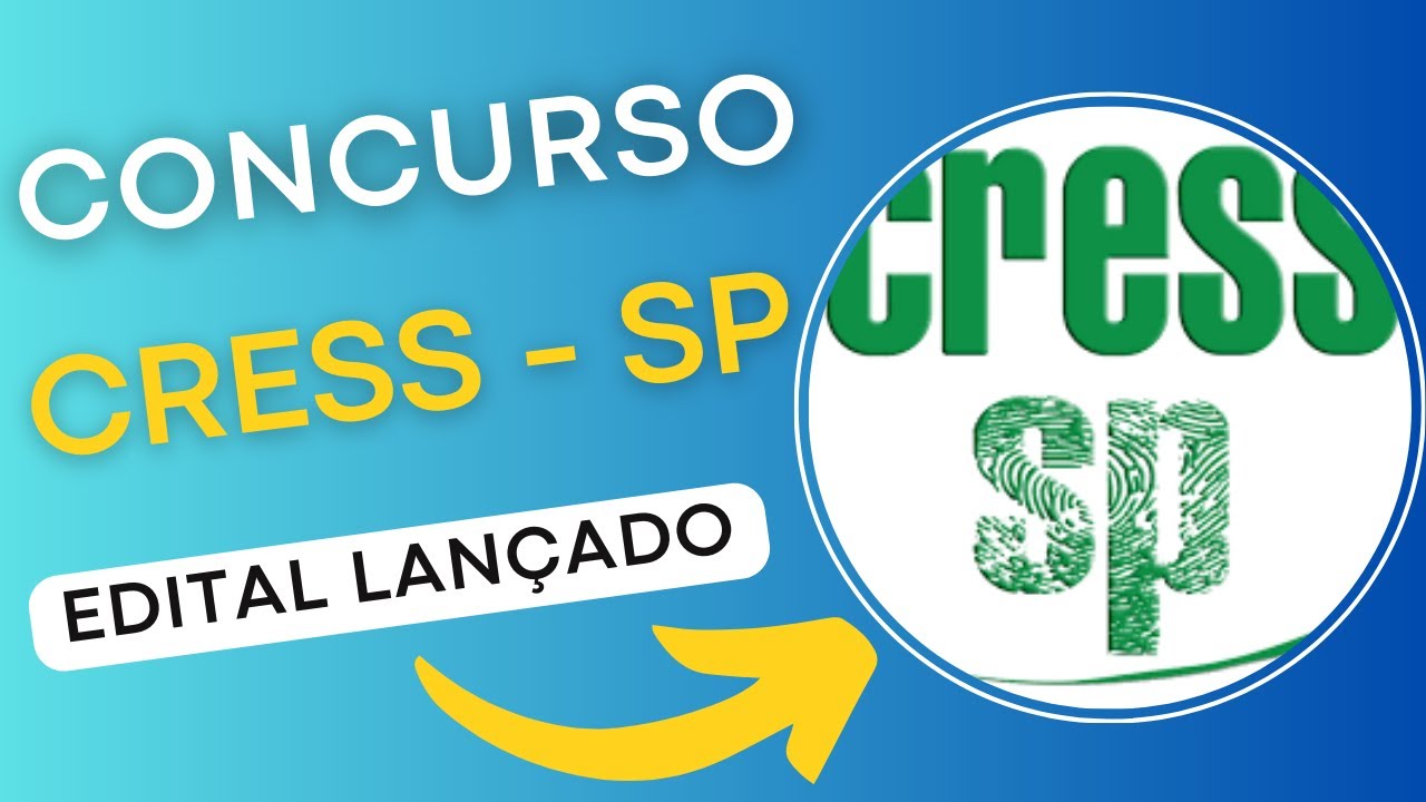 CONCURSO CRESS – SP 2024 | Conselho Regional de Serviço Social de São Paulo | Edital e Apostila