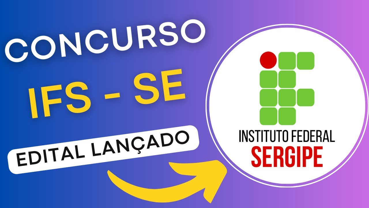 CONCURSO IFS – SE 2024 | Instituto Federal de Sergipe | Edital e Apostila | Concurso Público