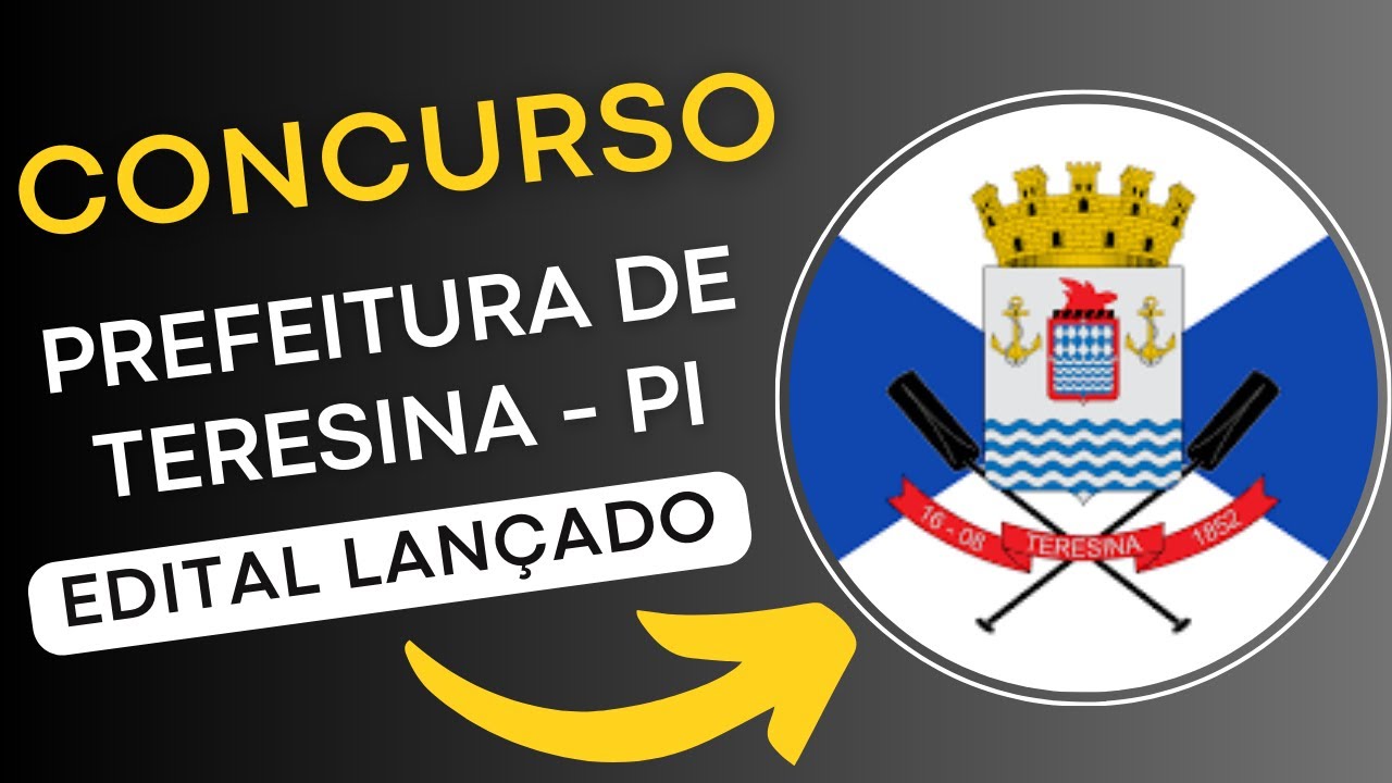 CONCURSO PREFEITURA DE TERESINA – PI 2024 Área Administrativa | Edital e Apostila | Concurso Público