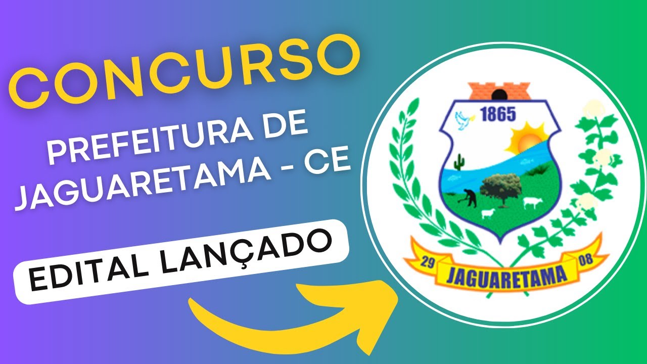 CONCURSO PREFEITURA DE JAGUARETAMA – CE 2024 | Edital e Material de Estudos | Concurso Público