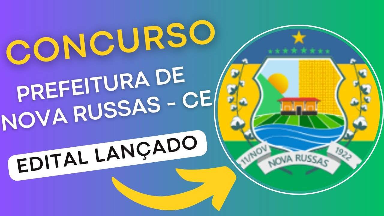 CONCURSO NOVA RUSSAS CE 2024 | Edital e Material de Estudos | Concurso Público