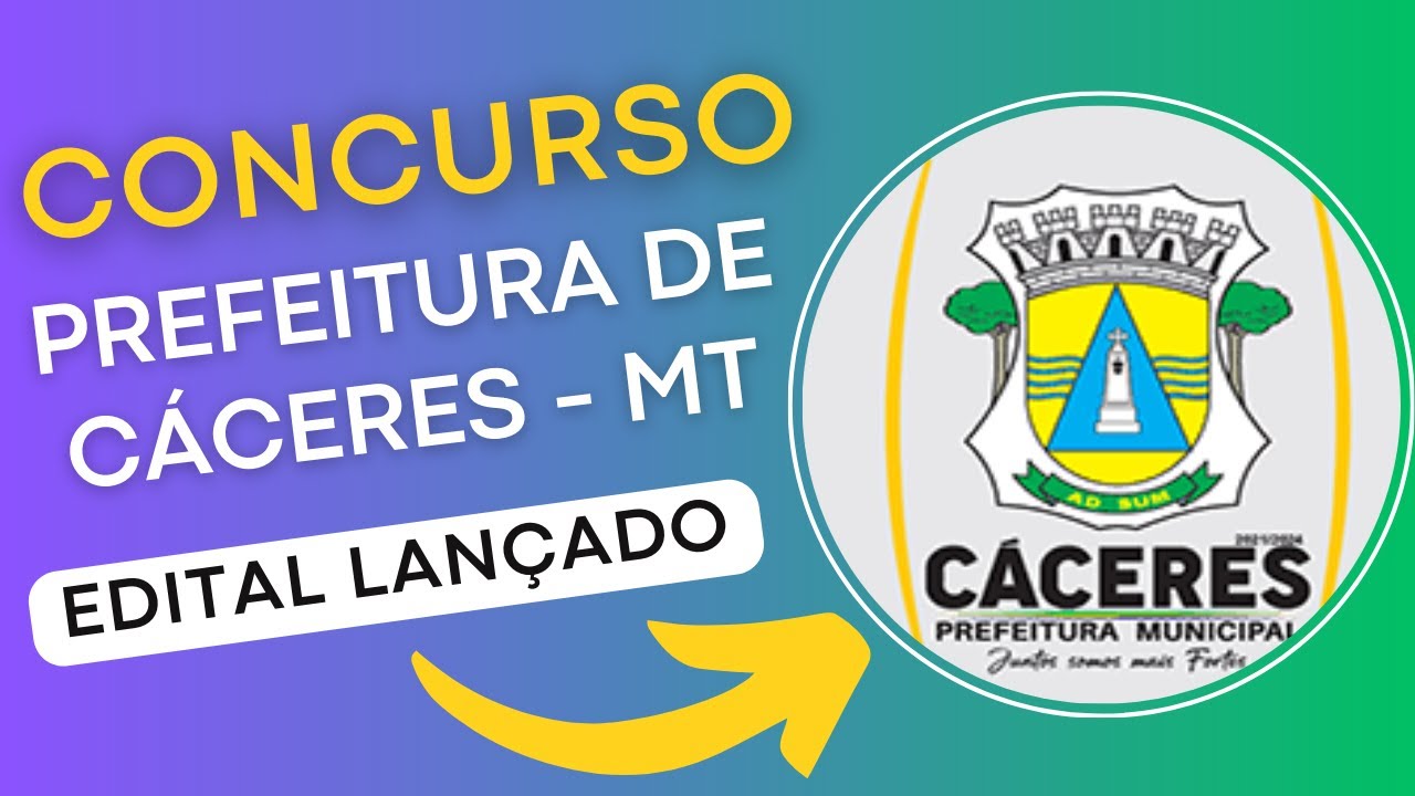 CONCURSO CÁCERES MT 2024 | Edital e Material de Estudos | Concurso Público