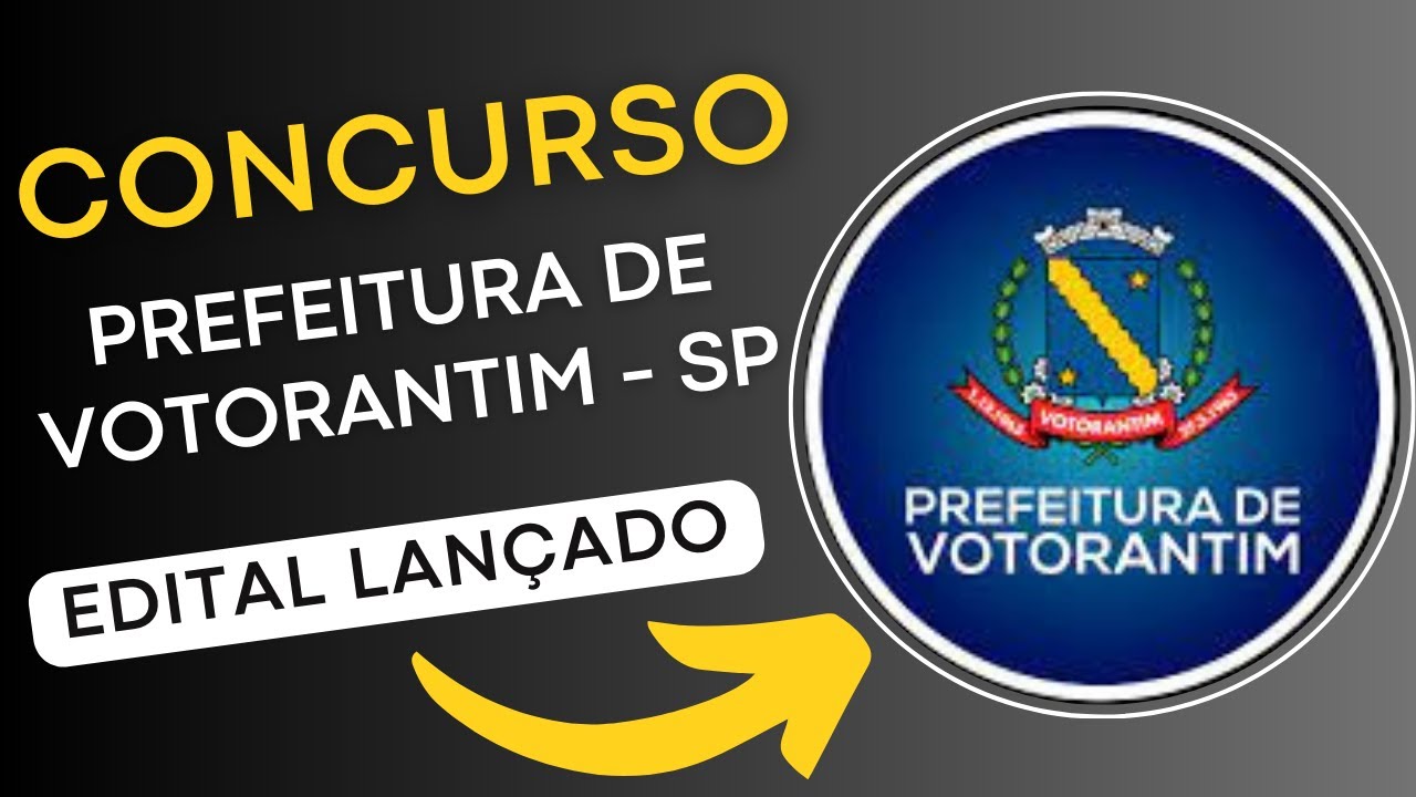 CONCURSO VOTORANTIM – SP 2024 | Edital e Material de Estudos | Concurso Público