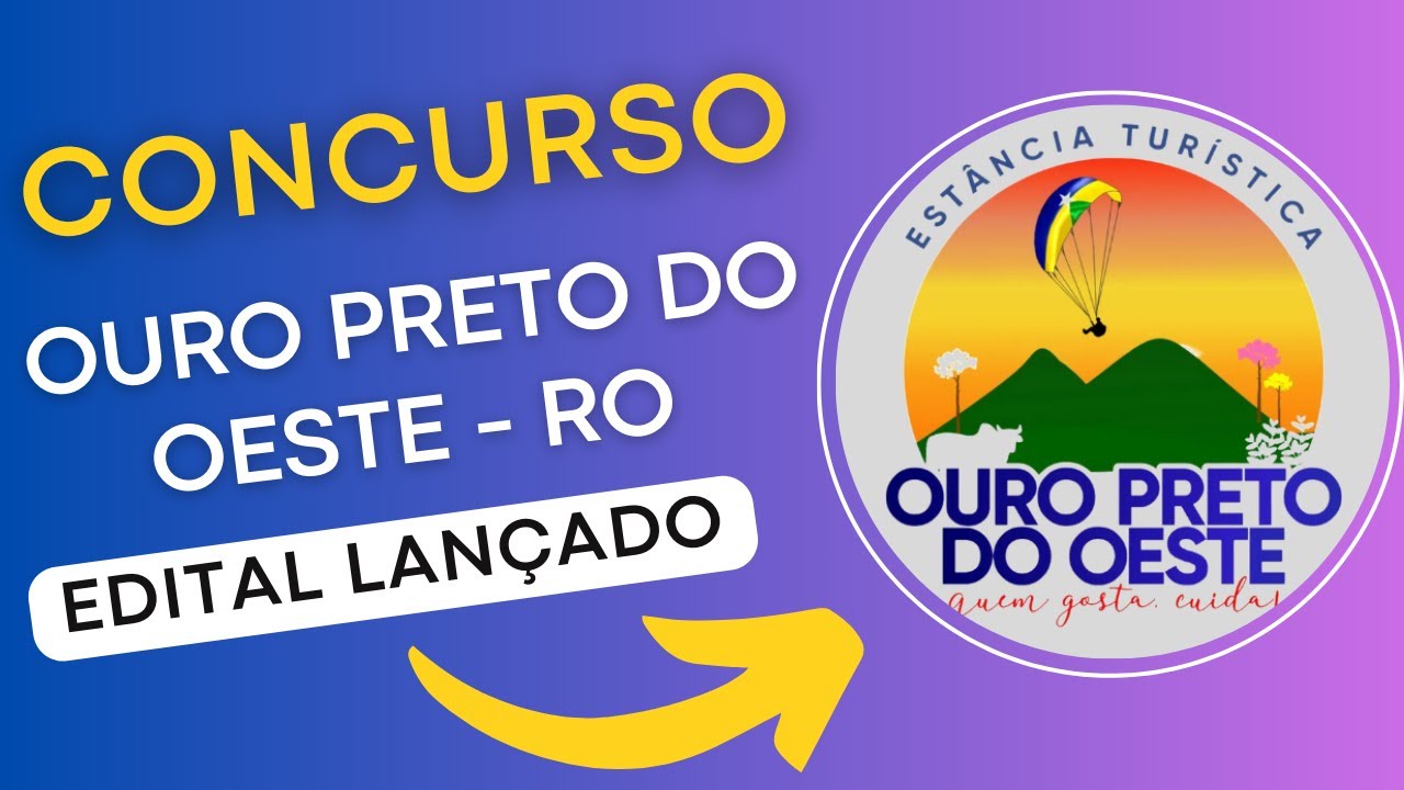 CONCURSO OURO PRETO DO OESTE RO 2024 | Edital e Material de Estudos | Concurso Público