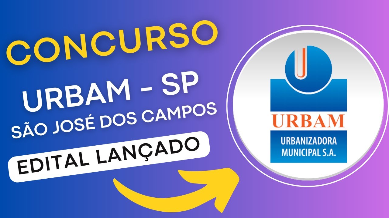 CONCURSO URBAM SP 2024 | Urbanizadora Municipal de São José dos Campos | Edital e Apostila