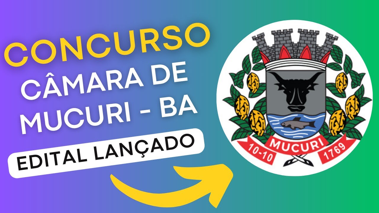 CONCURSO MUCURI BA 2024 | Câmara de Mucuri | Edital e Apostila | Concurso Público