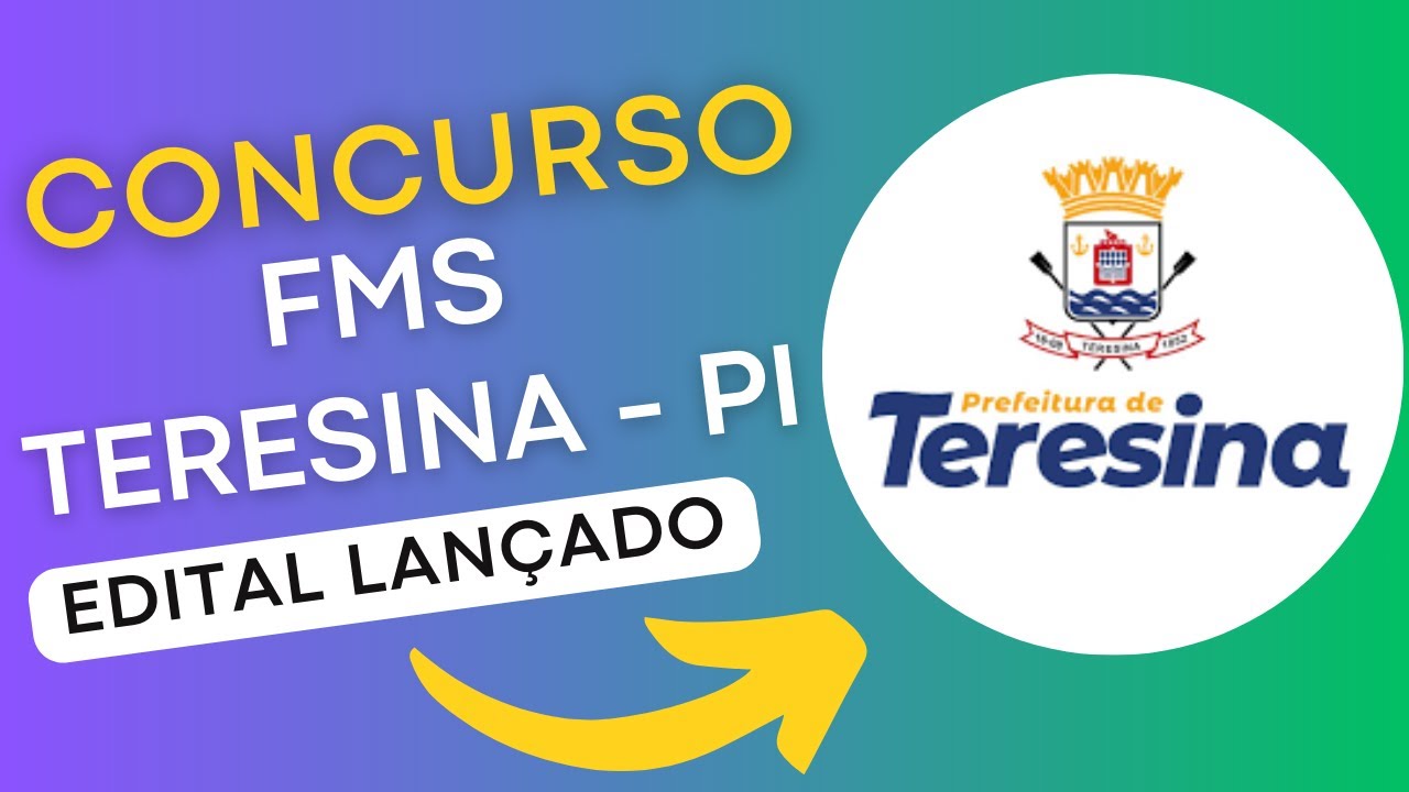 CONCURSO FMS TERESINA PI 2024 | Fundação Municipal de Saúde de Teresina | Edital e Apostila