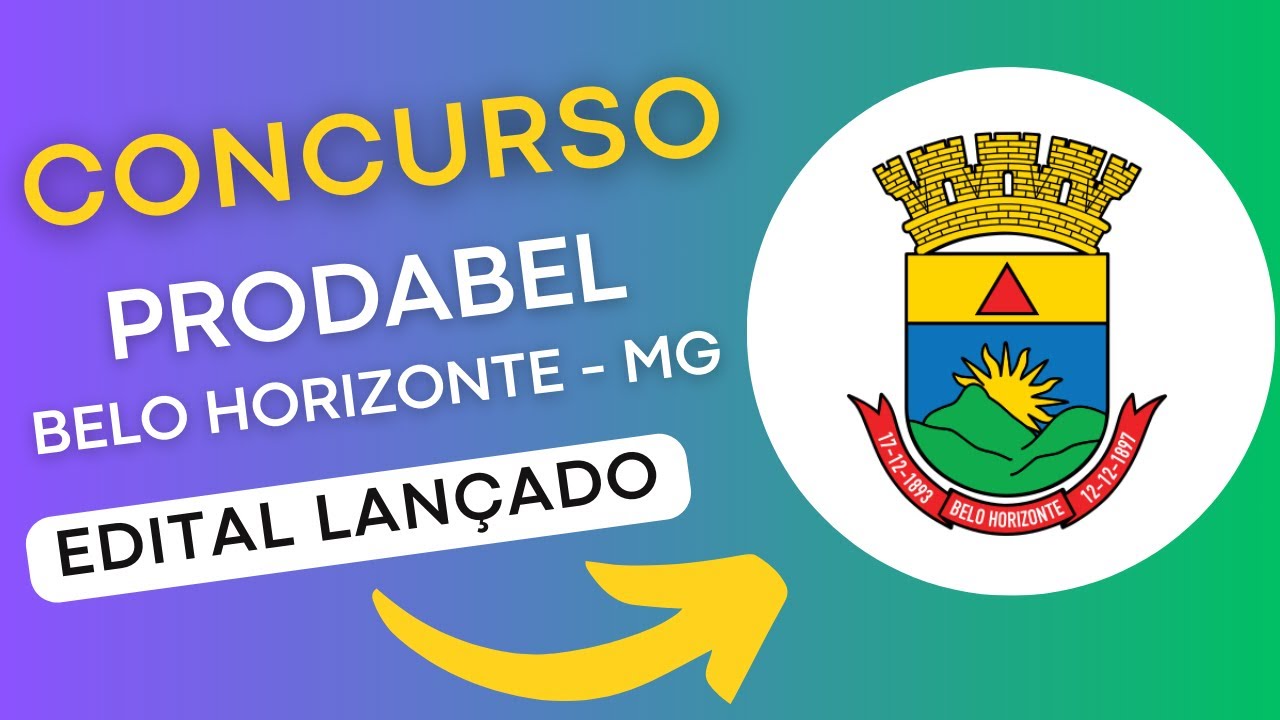 CONCURSO PRODABEL MG 2024 | Empresa de Informática e Informação de Belo Horizonte | Edital