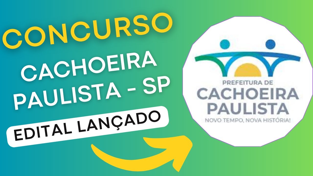 CONCURSO CACHOEIRA PAULISTA SP 2024 | Câmara de Cachoeira Paulista | Edital e Apostila