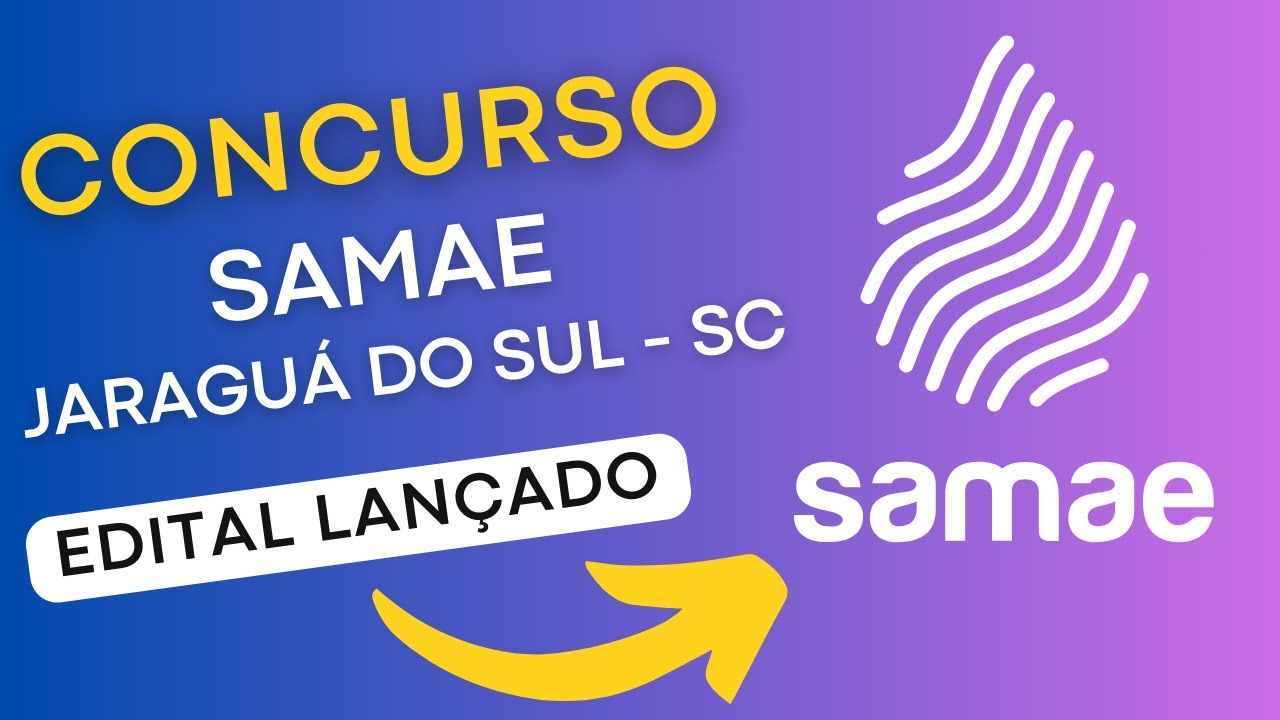 CONCURSO SAMAE JARAGUÁ DO SUL SC 2024 | Serviço de Água de Jaraguá do Sul | Edital e Apostila