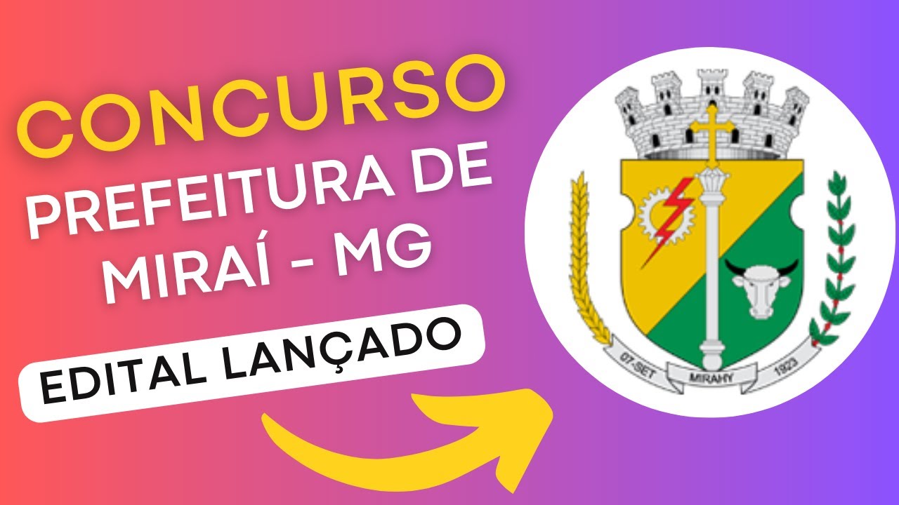 CONCURSO MIRAÍ MG | Edital e Material de Estudos | Concurso Público