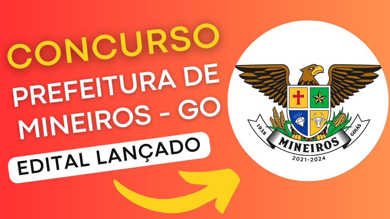 CONCURSO MINEIROS GO | Edital e Material de Estudos | Concurso Público