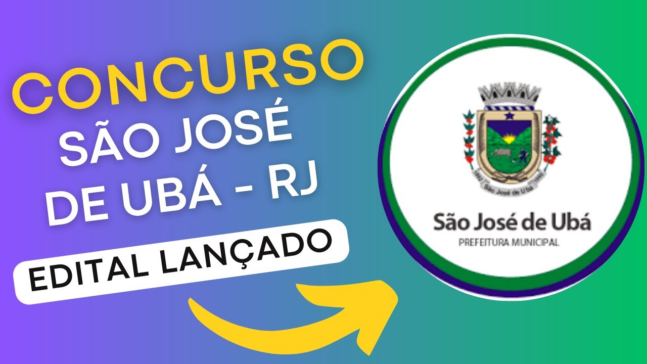 CONCURSO SÃO JOSÉ DE UBÁ RJ | Edital e Material de Estudos | Concurso Público