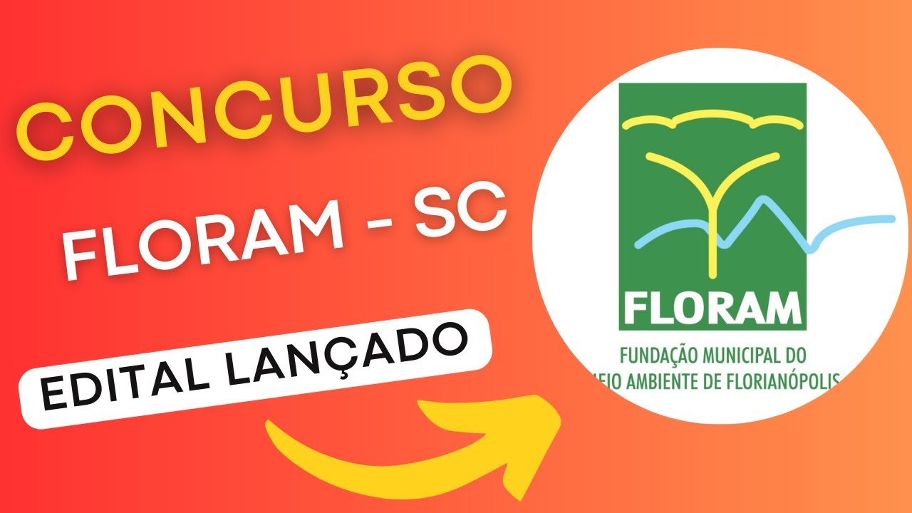 CONCURSO FLORAM SC | Edital e Material de Estudos | Concurso Público