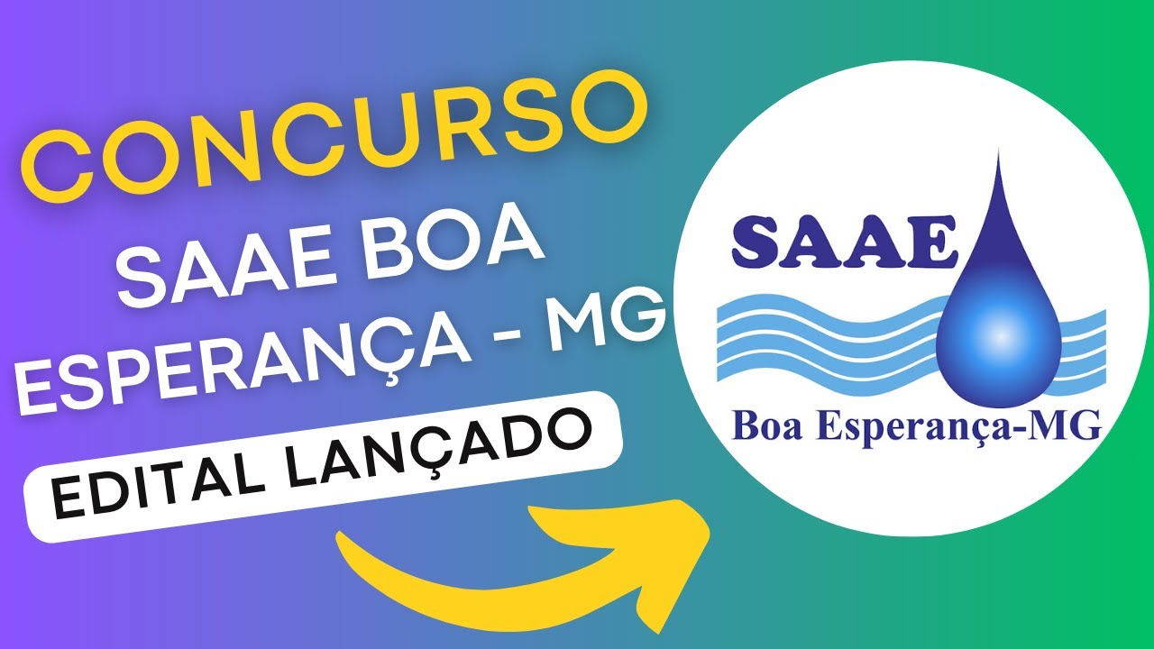 CONCURSO SAAE BOA ESPERANÇA MG | Serviço de Água e Esgoto de Boa Esperança | Edital e Apostila