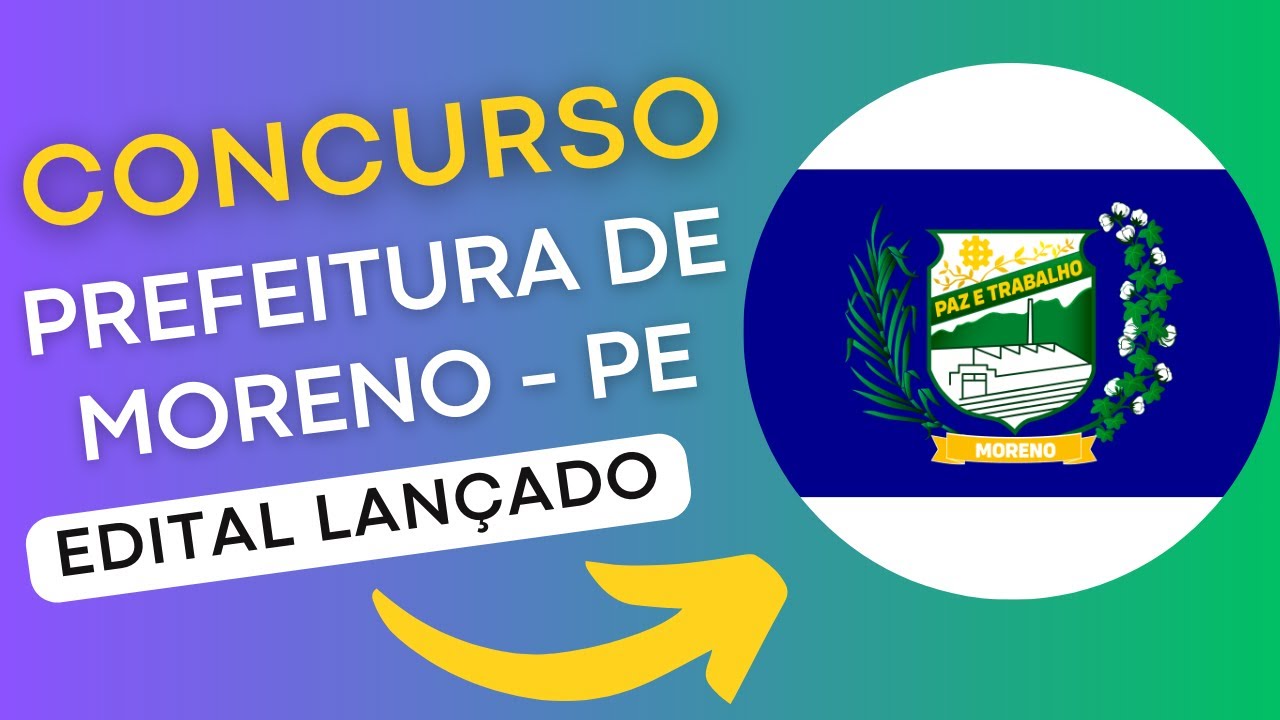 CONCURSO MORENO PE | Edital e Material de Estudos | Concurso Público