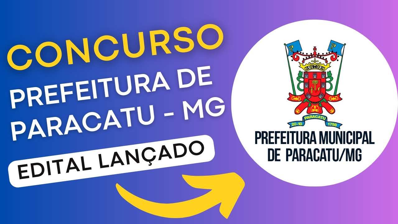 CONCURSO PARACATU MG | Edital e Material de Estudos | Concurso Público