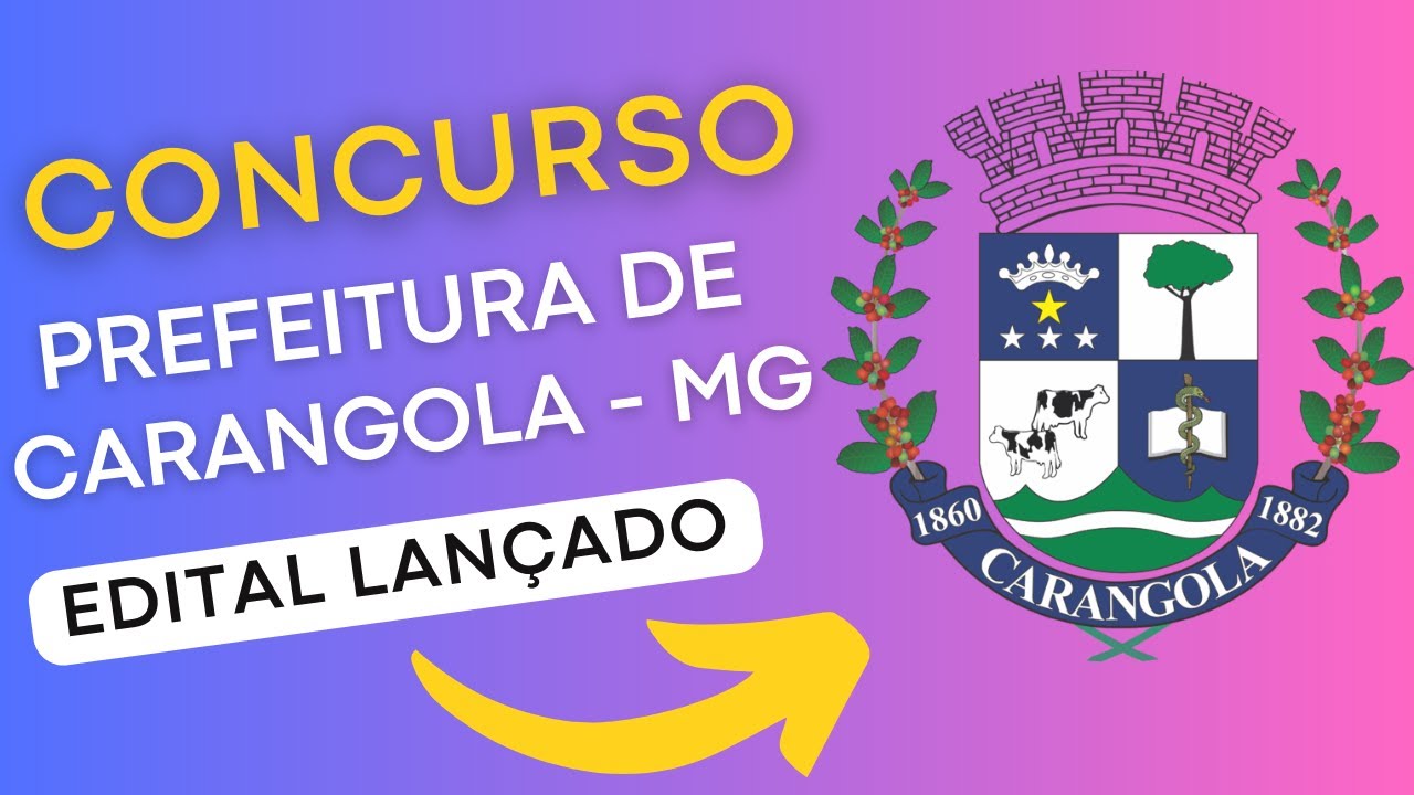 CONCURSO CARANGOLA MG | Edital e Material de Estudo | Concurso Público