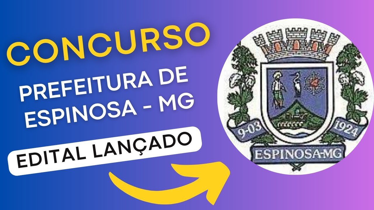 CONCURSO ESPINOSA MG | Edital e Material de Estudos | Concurso Público