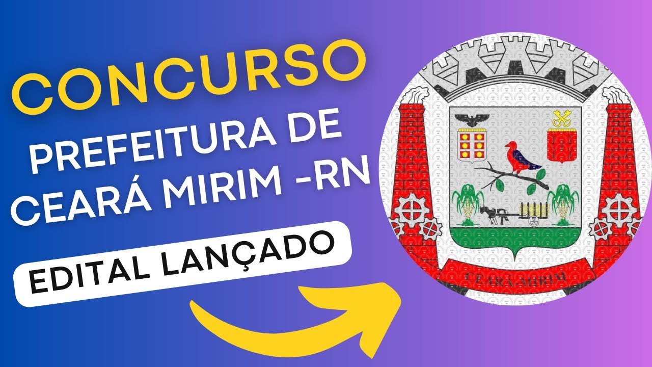 CONCURSO CEARÁ MIRIM RN | Edital e Material de Estudos | Concursos Públicos