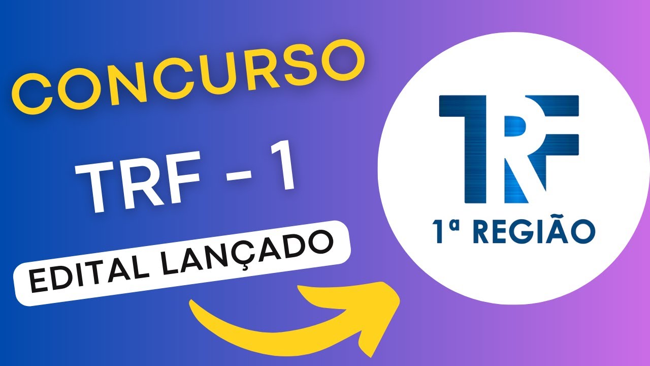 CONCURSO TRF1 | Edital e Material de Estudos | Concurso Público