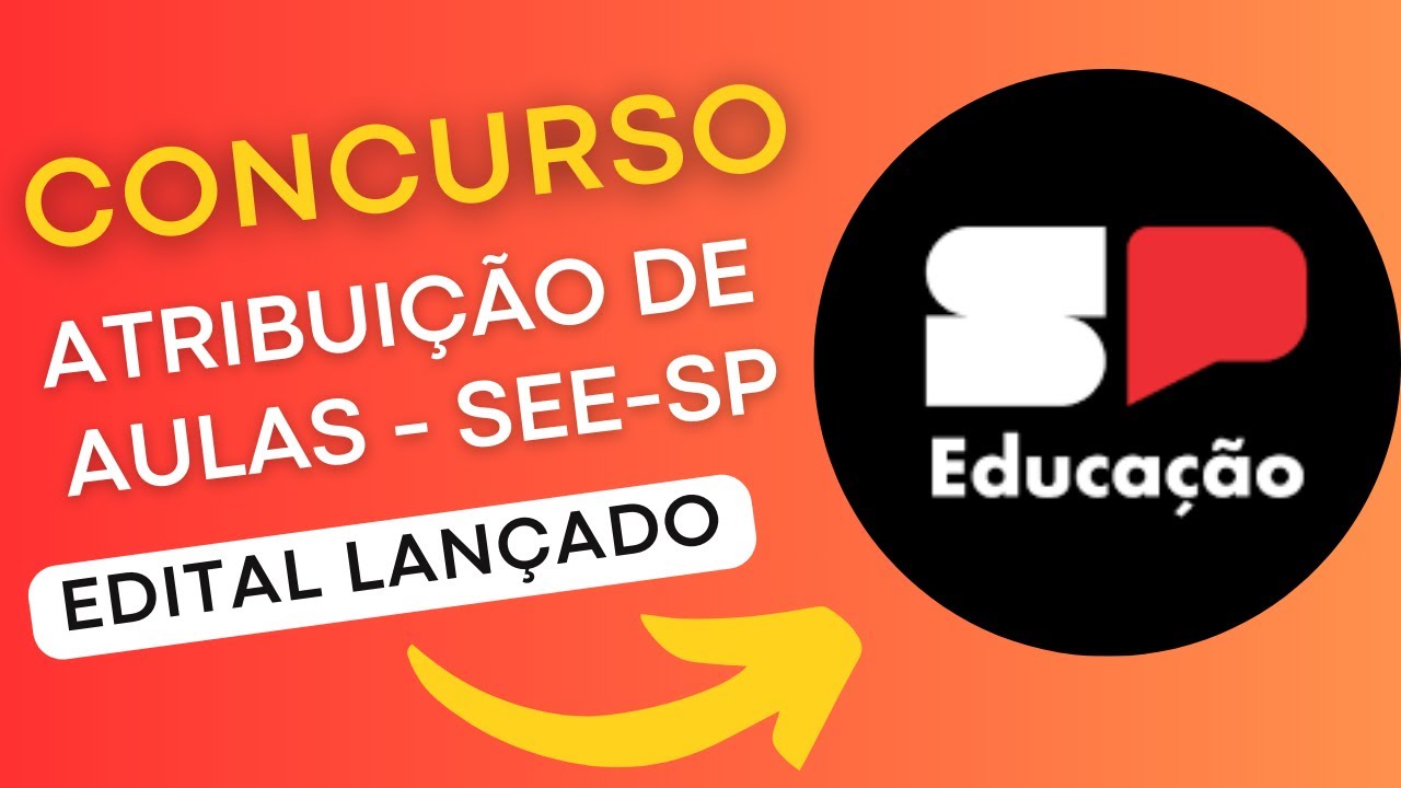 CONCURSO PROCESSO SELETIVO SIMPLIFICADO SEE-SP 2024 | Edital e Material de Estudos |Concurso Público