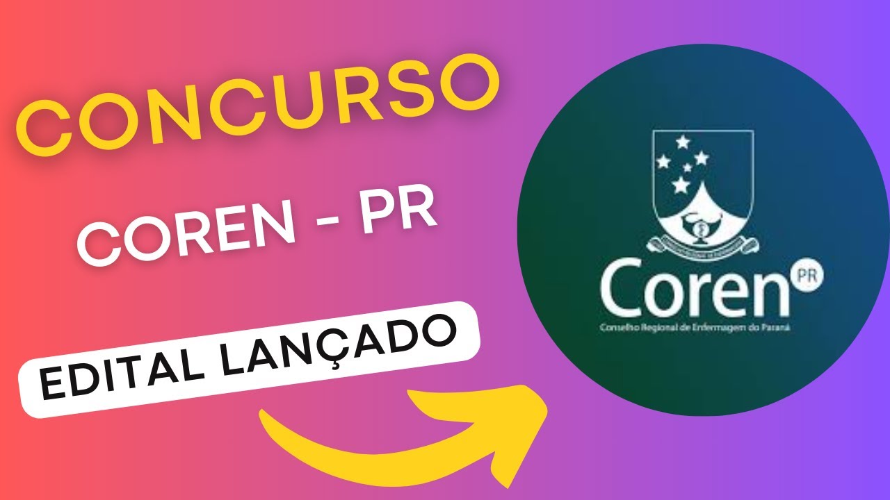 CONCURSO COREN PR | Conselho de Enfermagem do Paraná | Edital e Material de Estudos