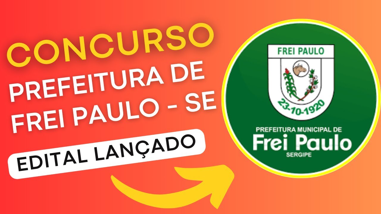 CONCURSO FREI PAULO SE | Edital e Material de Estudos | Concurso Público